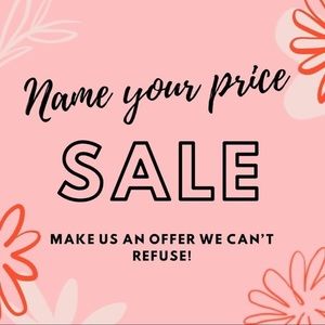 🔥 NAME YOUR PRICE SALE & MAKE AN OFFER!!